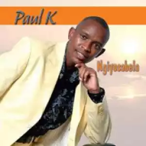 Paul K - Molamodi
